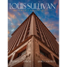 Louis Sullivan: An American Architect
