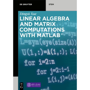 Linear Algebra and Matrix Computations with Matlab(r)