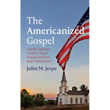 The Americanized Gospel