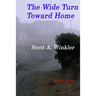 The Wide Turn Toward Home