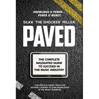 Paved: The Complete Navigated Guide to Succeed In the Music Industry