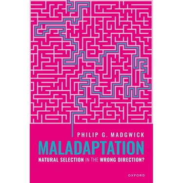 Maladaptation: Natural Selection in the Wrong Direction?