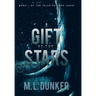 A Gift of the Stars: Book 1 of The Tales of Zren Janin