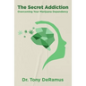 The Secret Addiction: Overcoming Your Marijuana Dependency
