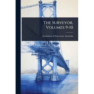 The Surveyor, Volumes 9-10