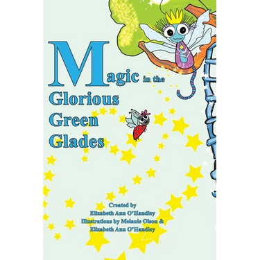 Magic in the Glorious Green Glades