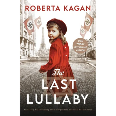 The Last Lullaby: An Utterly Heartbreaking and Unforgettable Historical Fiction Novel