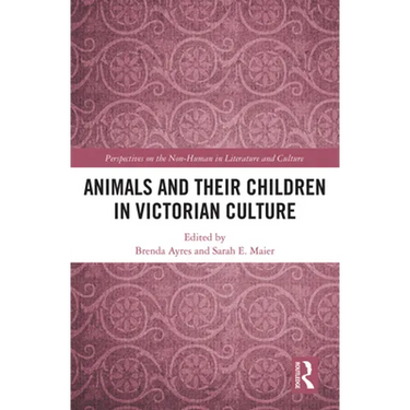 Animals and Their Children in Victorian Culture