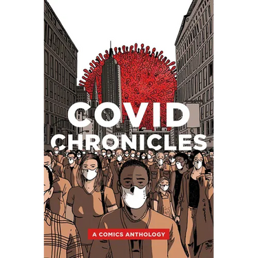 Covid Chronicles: A Comics Anthology