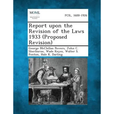 Report Upon the Revision of the Laws 1933 (Proposed Revision)