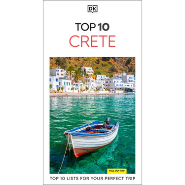 DK Top 10 Crete: Top 10 Lists for Your Perfect Trip, Plus an All-Weather Folded Map