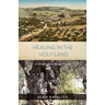 Healing in the Holy Land