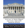 Overview of NASA Magnet and Linear Alternator Research Efforts