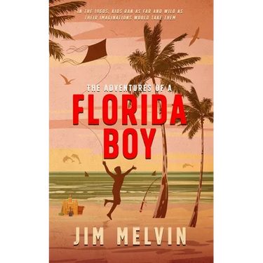 The Adventures of a Florida Boy