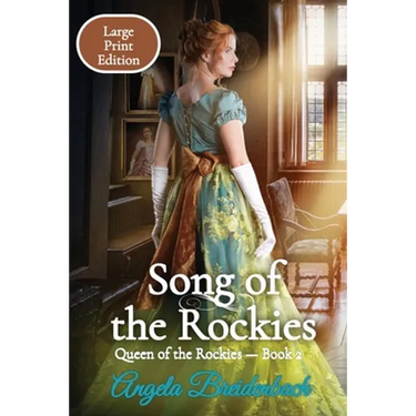 Song of the Rockies - Large Print Edition: Book 2