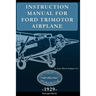 Instruction Manual for Ford Trimotor Airplane