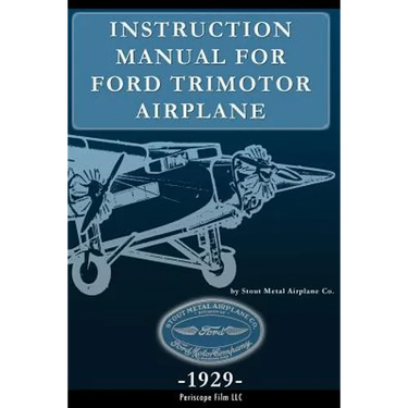 Instruction Manual for Ford Trimotor Airplane