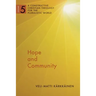 Hope and Community: A Constructive Christian Theology for the Pluralistic World, vol. 5