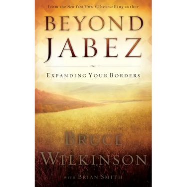 Beyond Jabez: Expanding Your Borders