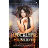 Apocalypse the Believer: A Post-Apocalyptic Reverse Harem Romance