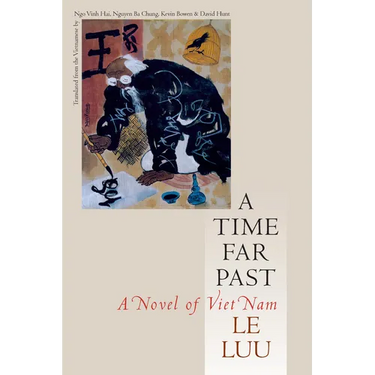 A Time Far Past: A Novel of Viet Nam