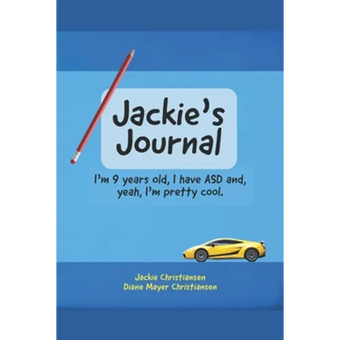 Jackie's Journal: I'm 9 years old, I have ASD and, yeah, I'm kind of cool.