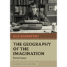 The Geography of the Imagination: Forty Essays