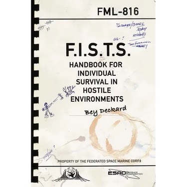 F.I.S.T.S. Handbook For Individual Survival in Hostile Environments
