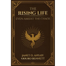 The Rising Life: Even Amidst the Chaos