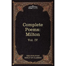 The Complete Poems of John Milton: The Five Foot Shelf of Classics, Vol. IV (in 51 Volumes)