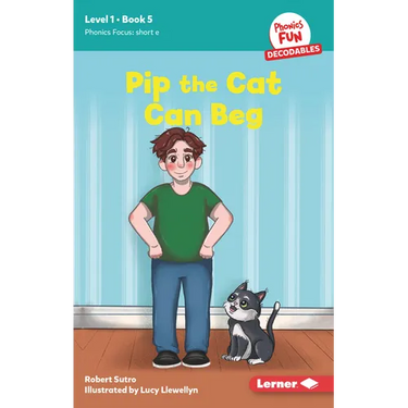 Pip the Cat Can Beg: Book 5