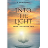Into The Light: Surviving A Life With Mental Illness