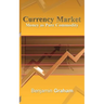 Currency Market: Money as Pure Commodity