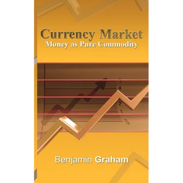Currency Market: Money as Pure Commodity