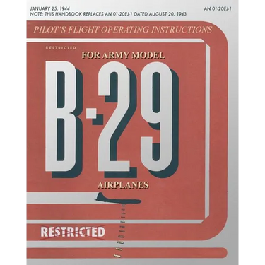 Pilot's Flight Operating Instructions for Army Model B-29 Airplanes