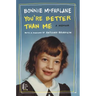 You're Better Than Me: A Memoir