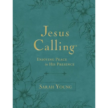 Jesus Calling, Large Text Teal Leathersoft, with Full Scriptures: Enjoying Peace in His Presence (a 365-Day Devotional)