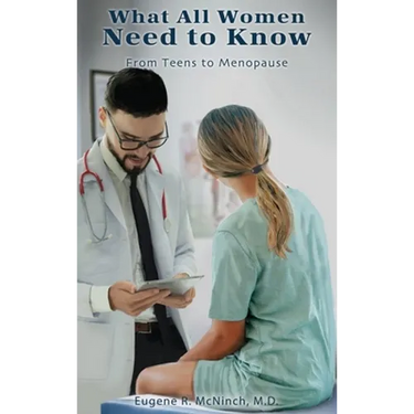 What All Women Need to Know: From Teens to Menopause