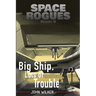 Big Ship, Lots of Trouble