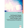 Earthquake Design of Large Liquid-Filled Steel Storage Tanks
