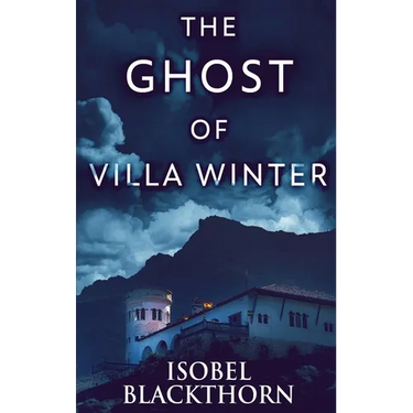 The Ghost Of Villa Winter