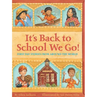 It's Back to School We Go!: First Day Stories from Around the World
