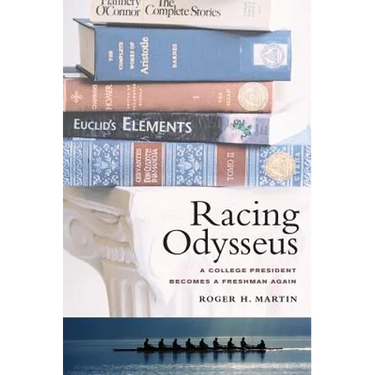 Racing Odysseus: A College President Becomes a Freshman Again