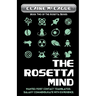The Rosetta Mind: Book Two of the Rosetta Series