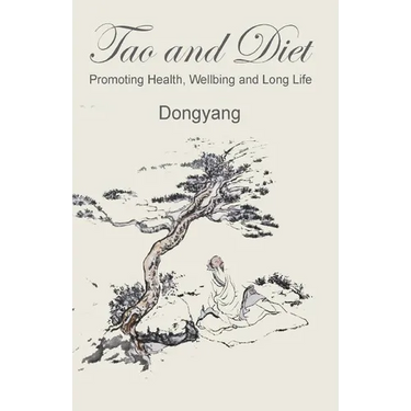 Tao and Diet: Promoting Health, Wellbeing and Long Life