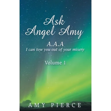 Ask Angel Amy: Volume 1