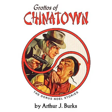Grottos of Chinatown: The Dorus Noel Stories