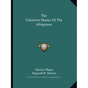 The Unknown Master Of The Albigenses