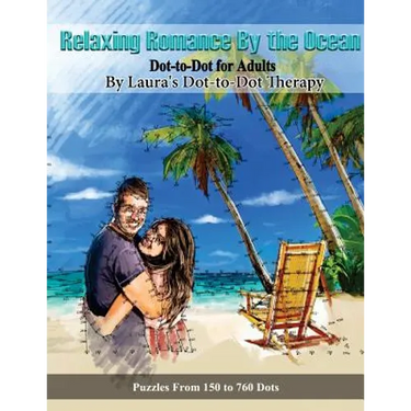 Relaxing Romance By the Ocean Dot-to-Dot for Adults: Puzzles from 150 to 760 Dots