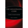 The Millionaire Code: 16 Paths to Wealth Building